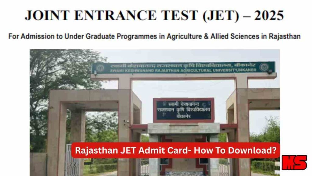 Rajasthan JET Admit Card- How To Download?