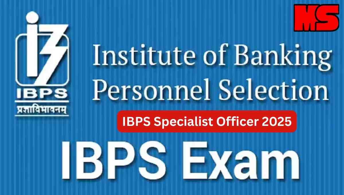 IBPS Specialist Officer 2025