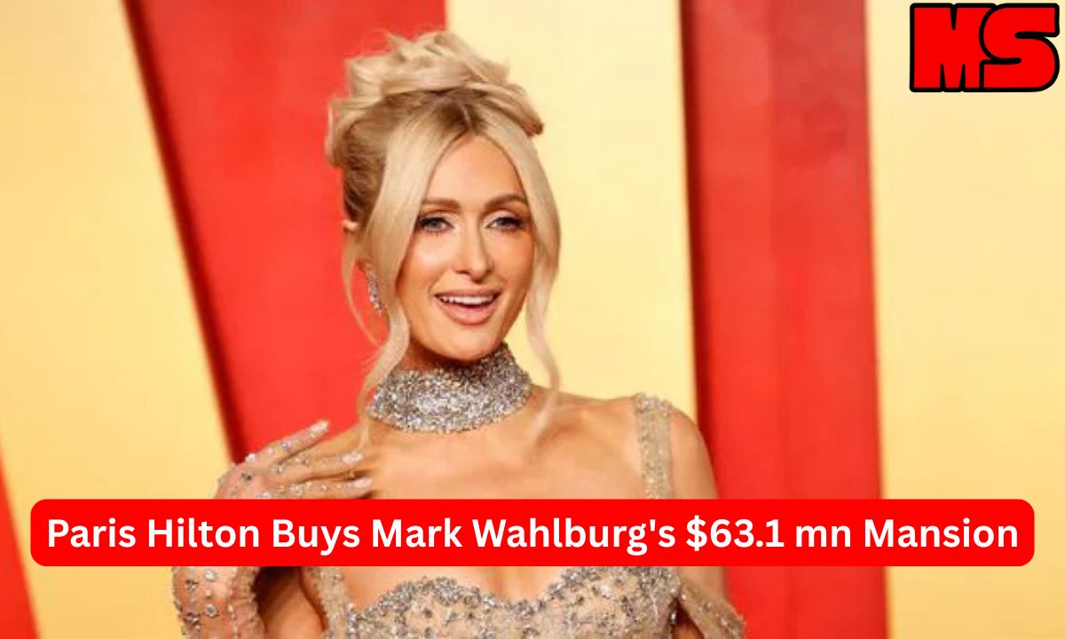 Paris Hilton Buys Mark Wahlburg's $63.1 mn Mansion