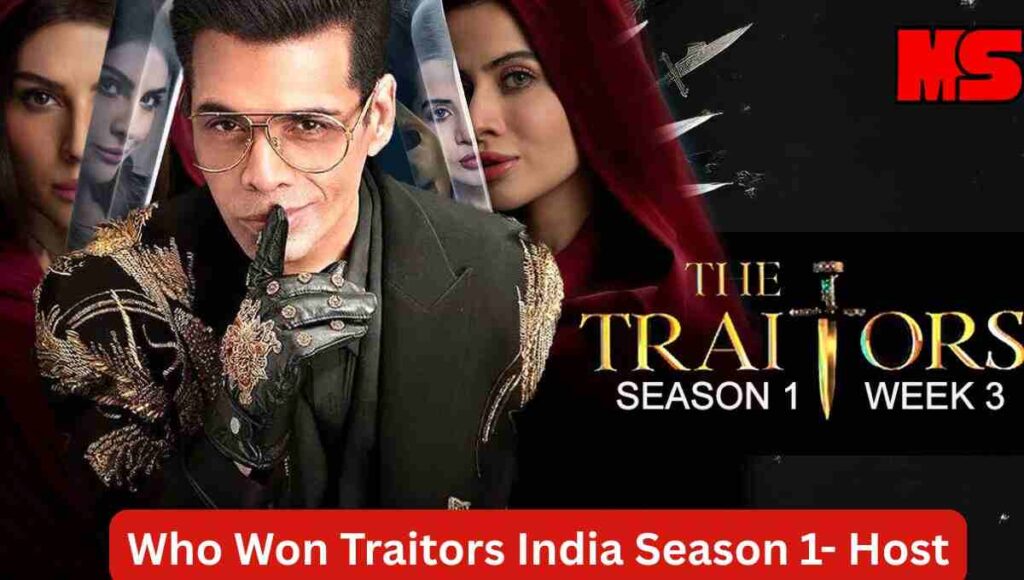 Who Won Traitors India Season 1- Host