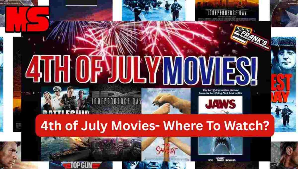 4th of July Movies
