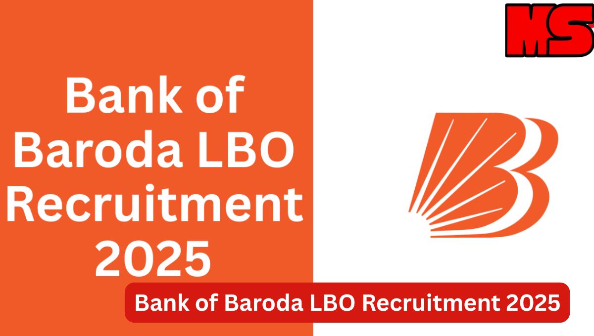 Bank of Baroda LBO Recruitment 2025