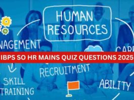 IBPS SO HR MAINS QUIZ QUESTIONS 2025